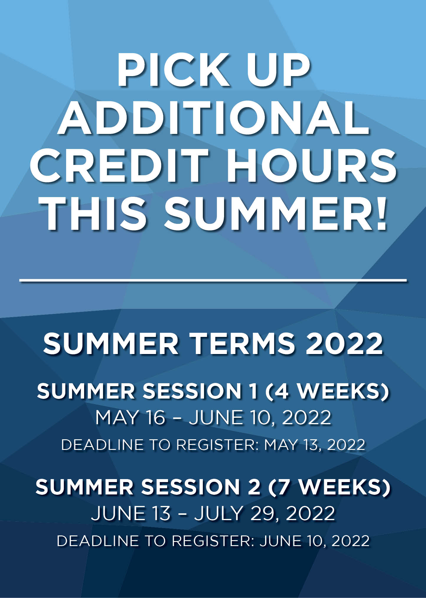 Summer Online Courses. Pick up additional Credit Hours this summer.